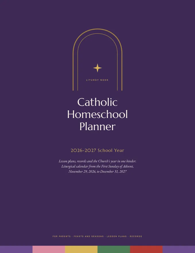 Cover of the Liturgy Nook Catholic Homeschool Planner 2026-2027